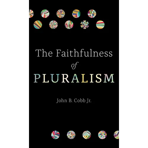 The Faithfulness of Pluralism - Paperback