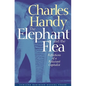 Elephant and the Flea: Reflections of a Reluctant Capitalist - Paperback