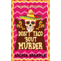 Don't Taco 'Bout Murder - Paperback