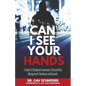 Can I See your Hands: A Guide To Situational Awareness, Personal Risk Management, Resilience and Security - Paperback