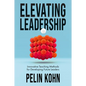 Elevating Leadership: Innovative Teaching Methods for Developing Future Leaders - Hardcover