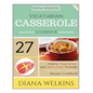 Vegetarian Casserole Cookbook: Hearty Vegetarian and Dairy-Free Friendly Casserole Recipe Cookbook - Paperback