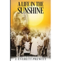 A Life In The Sunshine - Paperback