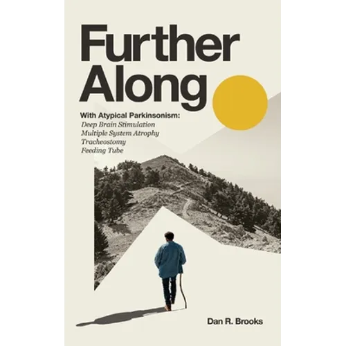 Further Along: With Atypical Parkinsonism - Paperback