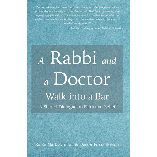A Rabbi and a Doctor Walk into a Bar - Hardcover