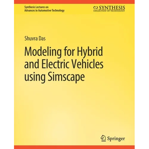 Modeling for Hybrid and Electric Vehicles Using Simscape - Paperback