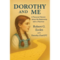 Dorothy and Me: A Personal Memoir about My Relationship with a Machine - Paperback