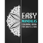 EASY mandalas coloring book: An Adults and kids Coloring Book With Simple Mandalas Designs, For Relaxing, Stress Relief - Paperback