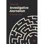 Investigative Journalism: A Survival Guide - Paperback
