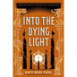 Into the Dying Light - Paperback