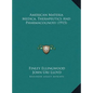 American Materia Medica, Therapeutics And Pharmacognosy (1915) - Hardcover
