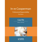 In Re Cooperman: Professional Responsibility, Case File - Paperback