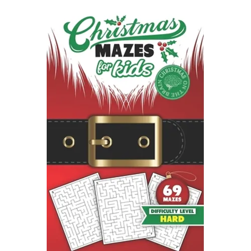 Christmas Mazes for Kids 69 Mazes Difficulty Level Hard: Fun Maze Puzzle Activity Game Books for Children - Holiday Stocking Stuffer Gift Idea - Santa - Paperback