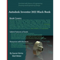 Autodesk Inventor 2022 Black Book - Paperback