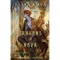 The Dragons of Nova - Paperback