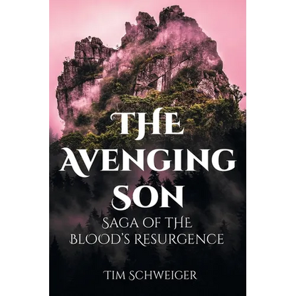 The Avenging Son: Saga of the Blood's Resurgence - Paperback