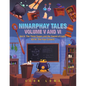 Ninarphay Tales Vol. V and VI: Vol V: the Three Sages and the Sword of Light Vol Vi: the Four Crowns - Paperback