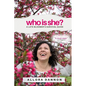Who Is She?: A Late Bloomer's Survival Guide - Paperback