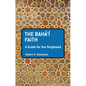 The Baha'i Faith: A Guide for the Perplexed - Paperback