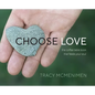 Choose Love - Hardcover