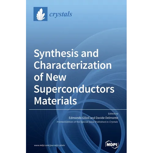 Synthesis and Characterization of New Superconductors Materials - Hardcover