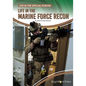 Life in the Marine Force Recon - Hardcover
