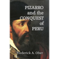 Pizarro and the Conquest of Peru - Paperback