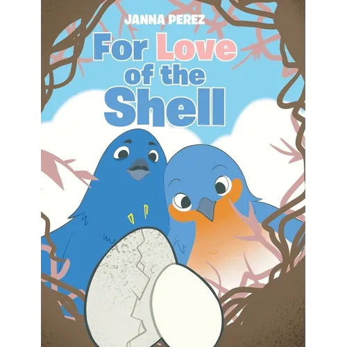 For Love of the Shell - Hardcover