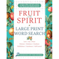 Fruit of the Spirit Large Print Word Search: 150 Puzzles of Love, Joy, Peace, Patience, Kindness, Goodness, Faithfulness, Gentleness and Self-Control - Paperback