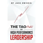 The Tao (Path) of High Performance Leadership - Paperback