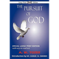 The Pursuit of God (Large-Print Edition) - Paperback