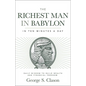 The Richest Man in Babylon in Ten Minutes a Day: Daily Wisdom to Build Wealth and Financial Freedom - Paperback