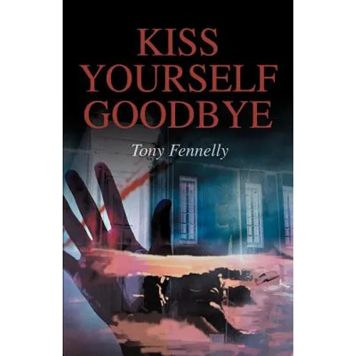 Kiss Yourself Goodbye - Paperback
