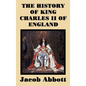 The History of King Charles II of England - Hardcover