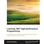 Learning .NET High-performance Programming - Paperback