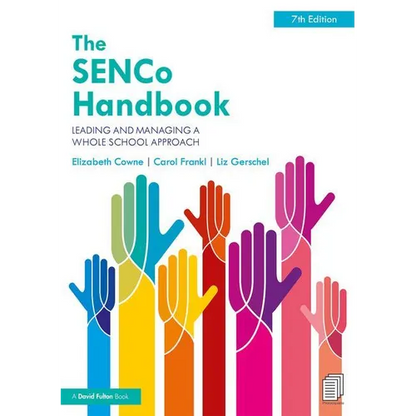 The Senco Handbook: Leading and Managing a Whole School Approach - Paperback