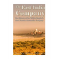 The East India Company: The History of the British Empire's Most Famous Mercantile Company - Paperback