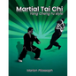 Martial Tai Chi: Yang Cheng Fu Style - Paperback