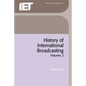 History of International Broadcasting, Volume 2 - Paperback