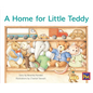 A Home for Little Teddy: Leveled Reader Red Fiction Level 5 Grade 1 - Paperback