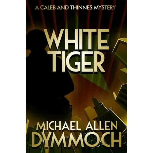 White Tiger: A Caleb & Thinnes Mystery - Paperback