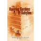 The Hanging Gardens of Babylon - Paperback