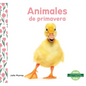 Animales de Primavera (Spring Animals) - Library Binding