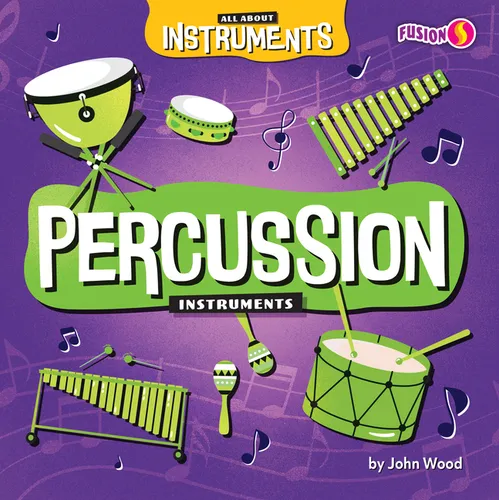 Percussion Instruments - Library Binding
