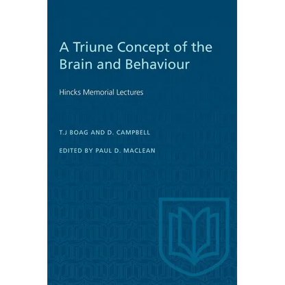 A Triune Concept of the Brain and Behaviour: Hincks Memorial Lectures - Paperback