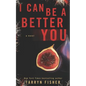 I Can Be A Better You: A shocking psychological thriller - Paperback
