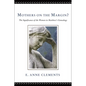 Mothers on the Margin?: The Significance of the Women in Matthew's Genealogy - Paperback
