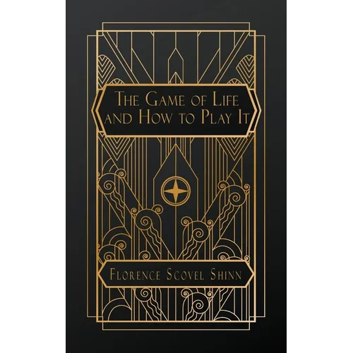 The Game of Life and How to Play It - Paperback