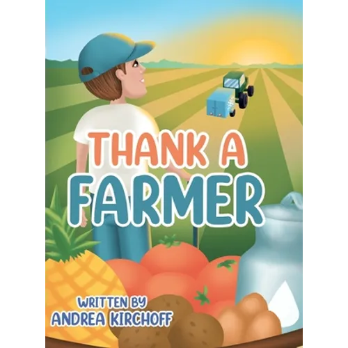 Thank a Farmer - Hardcover
