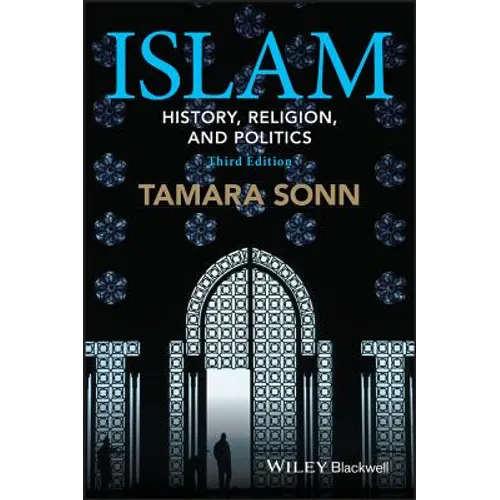 Islam: History, Religion, and Politics - Paperback